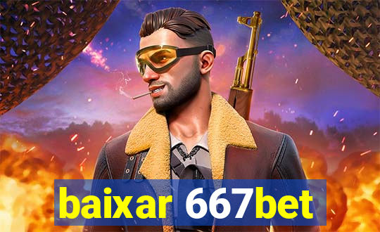 baixar 667bet